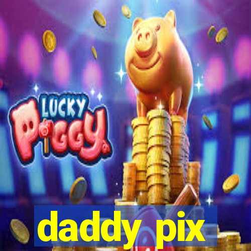 daddy pix